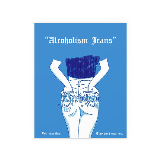 "Alcoholism Jeans"